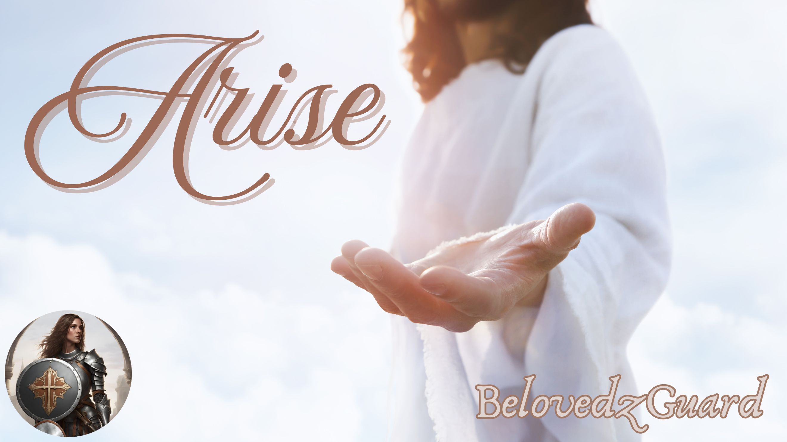 Arise